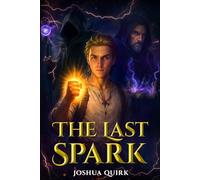 The Last Spark: (Epic Fantasy) (The World Of Uz)