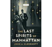 The Last Spirits of Manhattan