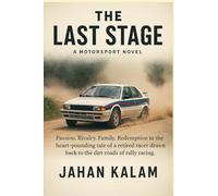 The Last Stage: A Motorsport Novel