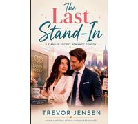 The Last Stand-In: A Stand-In Society Romantic Comedy: 6