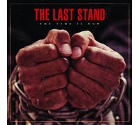 The Last Stand - The Last Stand - The Time Is Now