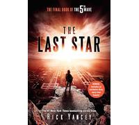 The Last Star: The Final Book of the 5th Wave: 3