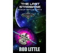 The Last Starbase: Volume 3 (Sons of Neptune)