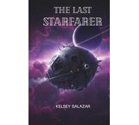 THE LAST STARFARER: Survival in the Void (The Voidwalker Saga)