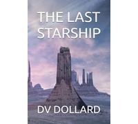 THE LAST STARSHIP
