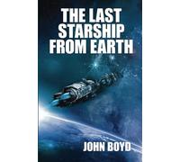 The Last Starship from Earth