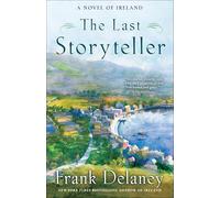 The Last Storyteller: A Novel of Ireland: 1