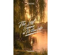 The Last Summer at willow lake