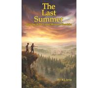 The Last Summer (The Cosmic Mountain Chronicles)