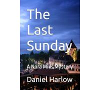 The Last Sunday: A Nora Mills Mystery