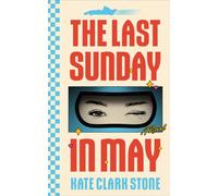 The Last Sunday in May : A Novel