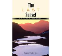 The Last Sunset : A Diary of a Love Story