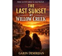 The Last Sunset at Willow Creek (The Willow Creek Series)