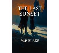 The Last Sunset (The Echoes of Us Chronicles)