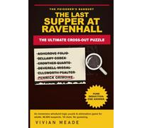 The Last Supper at Ravenhall: A 46,600-Dish Elimination Puzzle · The Poisoner's Banquet