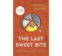 The Last Sweet Bite : When War Changes the Menu