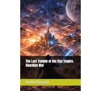 The Last Temple of the Star Empire. Guardian War