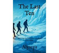 The Last Ten: Surviving the Year That Changed Everything
