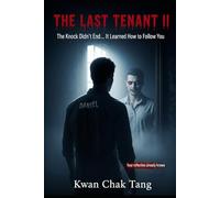 THE LAST TENANT II: The Knock Didn’t End… It Learned How to Follow You