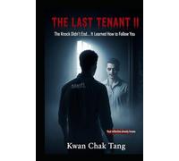 THE LAST TENANT II: The Knock Didn’t End… It Learned How to Follow You