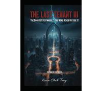The LAST TENANT III: The Door Is Everywhere… You Were Never Outside It