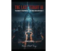 The LAST TENANT III: The Door Is Everywhere… You Were Never Outside It: 3