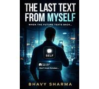 The Last Text From Myself