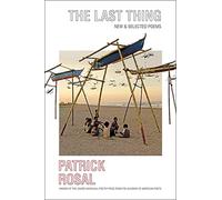 The Last Thing : New & Selected Poems