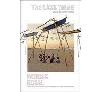 The Last Thing: New & Selected Poems