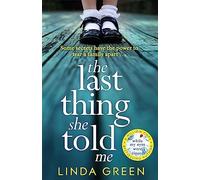 The Last Thing She Told Me: The Richard & Judy Book Club Bestseller