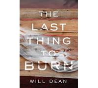 The Last Thing to Burn