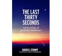 The Last Thirty Seconds: A Brief History of the Evolution of Hit-to-Kill Technology