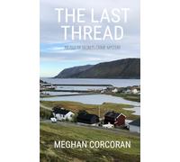 The Last Thread: An Isle of Secrets Crime Mystery