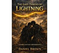 The Last Thread of Lightning (Threadbearer Trilogy)