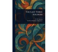 The Last Three Soldiers