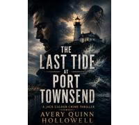 The Last Tide at Port Townsend: A Jack Calder Crime Thriller
