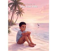 The Last Tide: Seru From The Sea (Book 1)