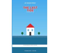 The LAST Tide: The tide is finally turning - the only question is what it takes with it on the way out. (The Merwede Secrets)