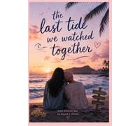 The Last Tide We Watched Together