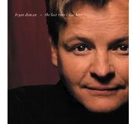 The Last Time I Was Here by Duncan, Bryan (1998) Audio CD