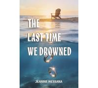 The Last Time We Drowned