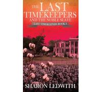 The Last Timekeepers and the Noble Slave: 3