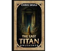 The Last Titan: Unleashed