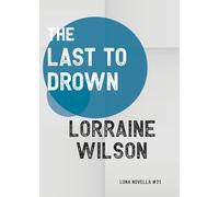 The Last to Drown: 21 (Luna Novella)