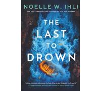 The Last to Drown: A Thriller
