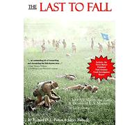 The Last to Fall: The 1922 March, Battles, & Deaths of U.S. Marines at Gettysburg