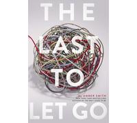 The Last to Let Go