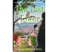 The Last Tower: 3 (The Treeborn Trilogy)