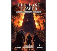 The Last Tower | A Father's Day-Inspired D&D 5E One-Shot Adventure for 2-3 Players and 1 Dad: D&D 5E One-Shot Adventure for 2-3 Players and 1 Dad: 43 (The Ready Adventure Series)