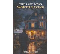 The Last Town Worth Saving (The Bennett Brothers)